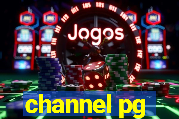 channel pg